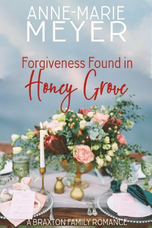 [Braxton Brothers 04] • Forgiveness Found in Honey Grove